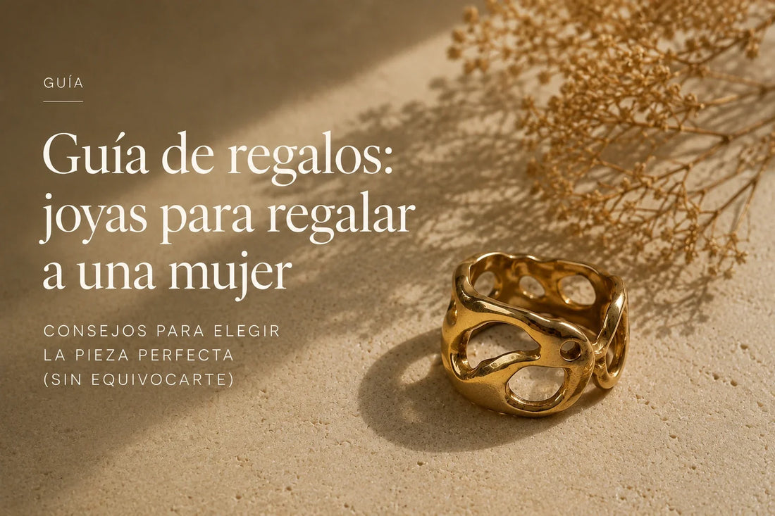 Guía de regalos: joyas para regalar a una mujer (sin equivocarte)
